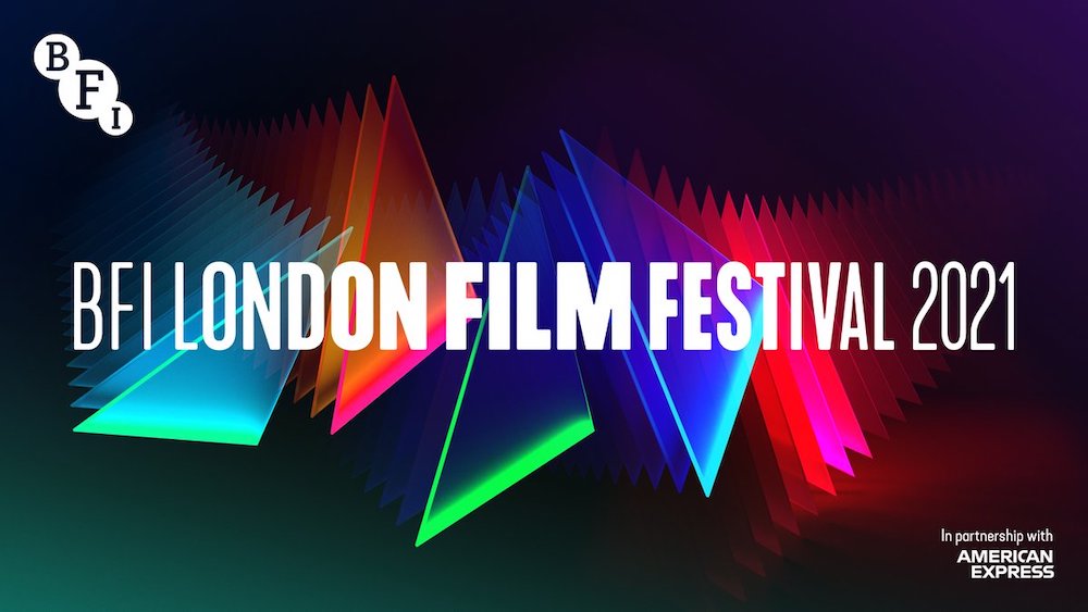 BFI London Film Festival unveils 2021 programme for “full force” hybrid edition featuring TFS work.